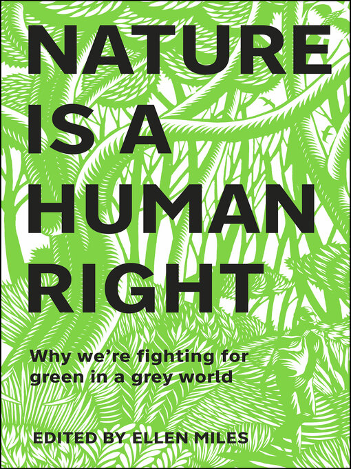 Title details for Nature Is a Human Right by Ellen Miles - Available